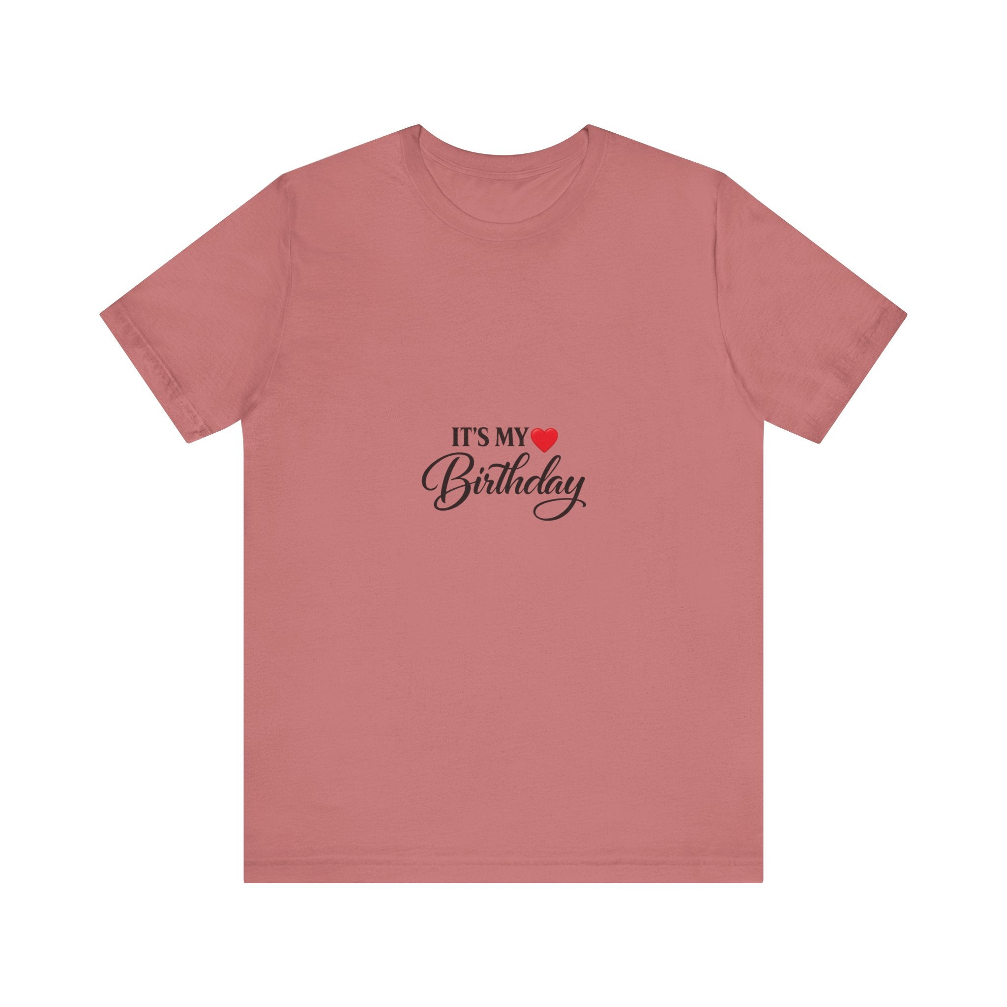 It's My Heart Birthday T-Shirt | Script Text Tee