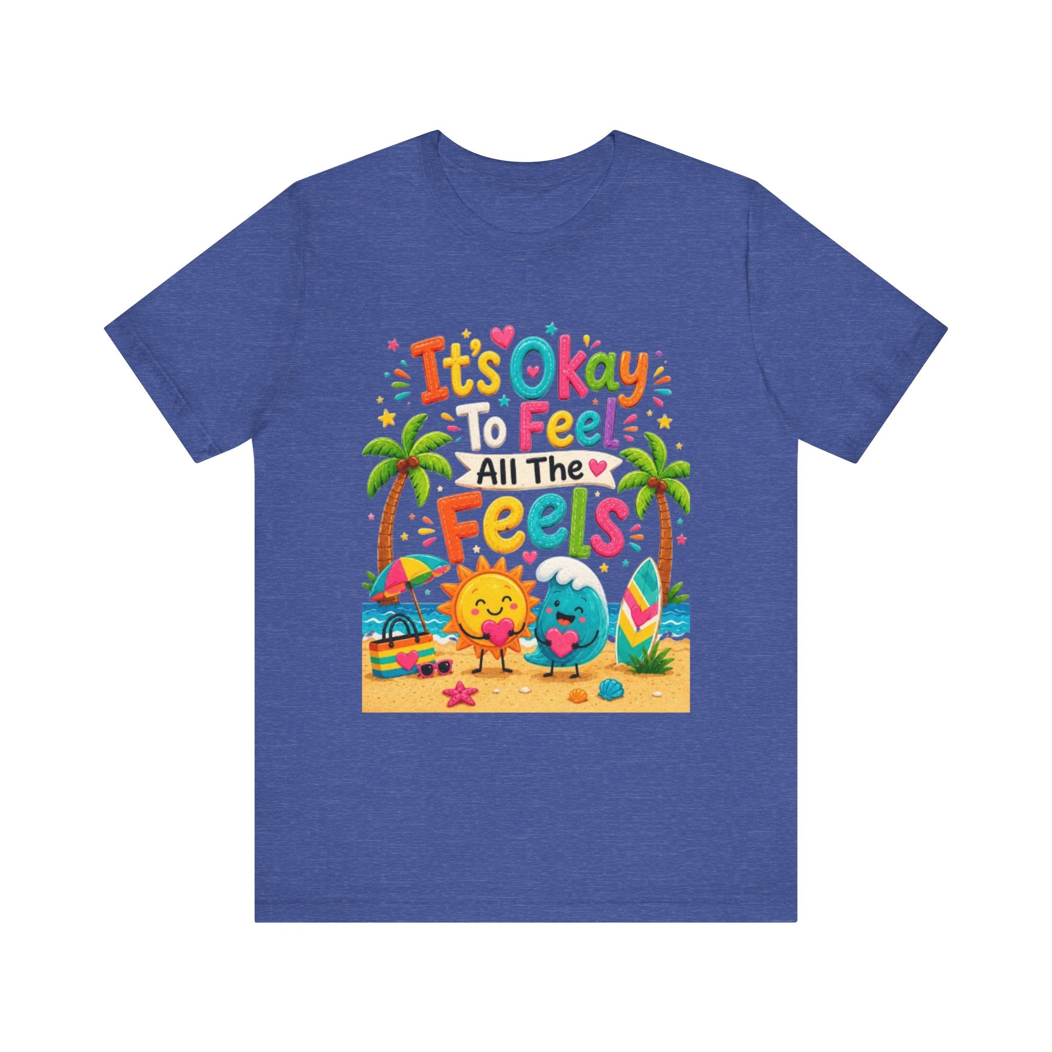 It's Okay to Feel All the Feels T-Shirt | Cute Beach Sun & Earth Illustration