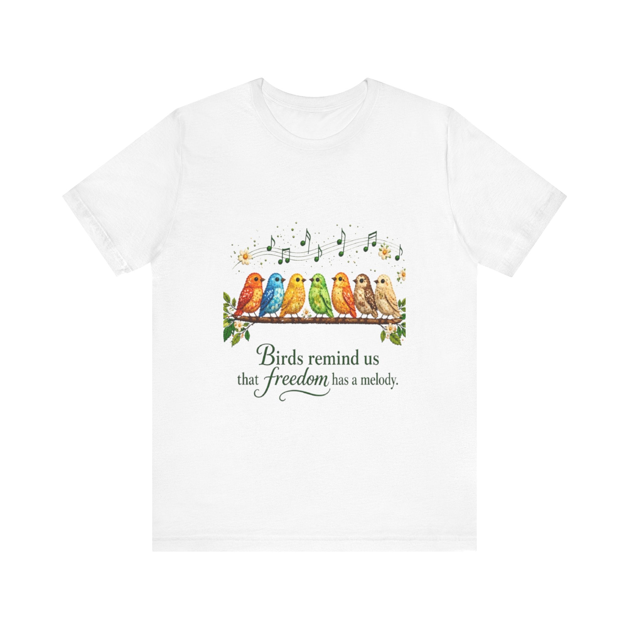 Colorful Songbirds on Branch T-Shirt | Birds Remind Us That Freedom Has a Melody