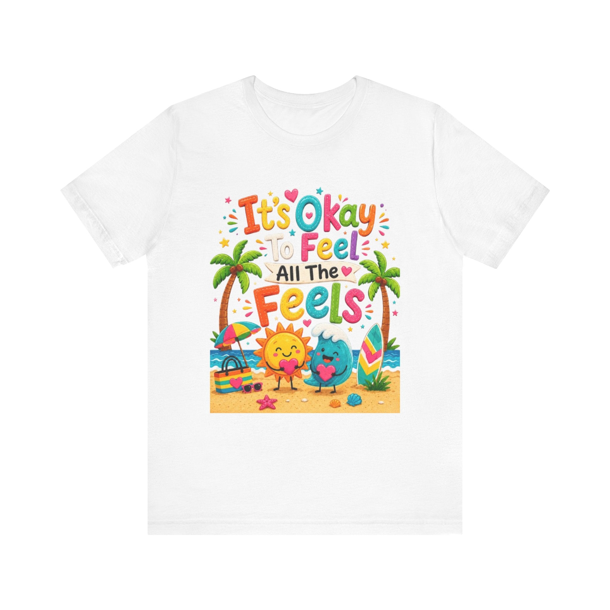 It's Okay to Feel All the Feels T-Shirt | Cute Beach Sun & Earth Illustration