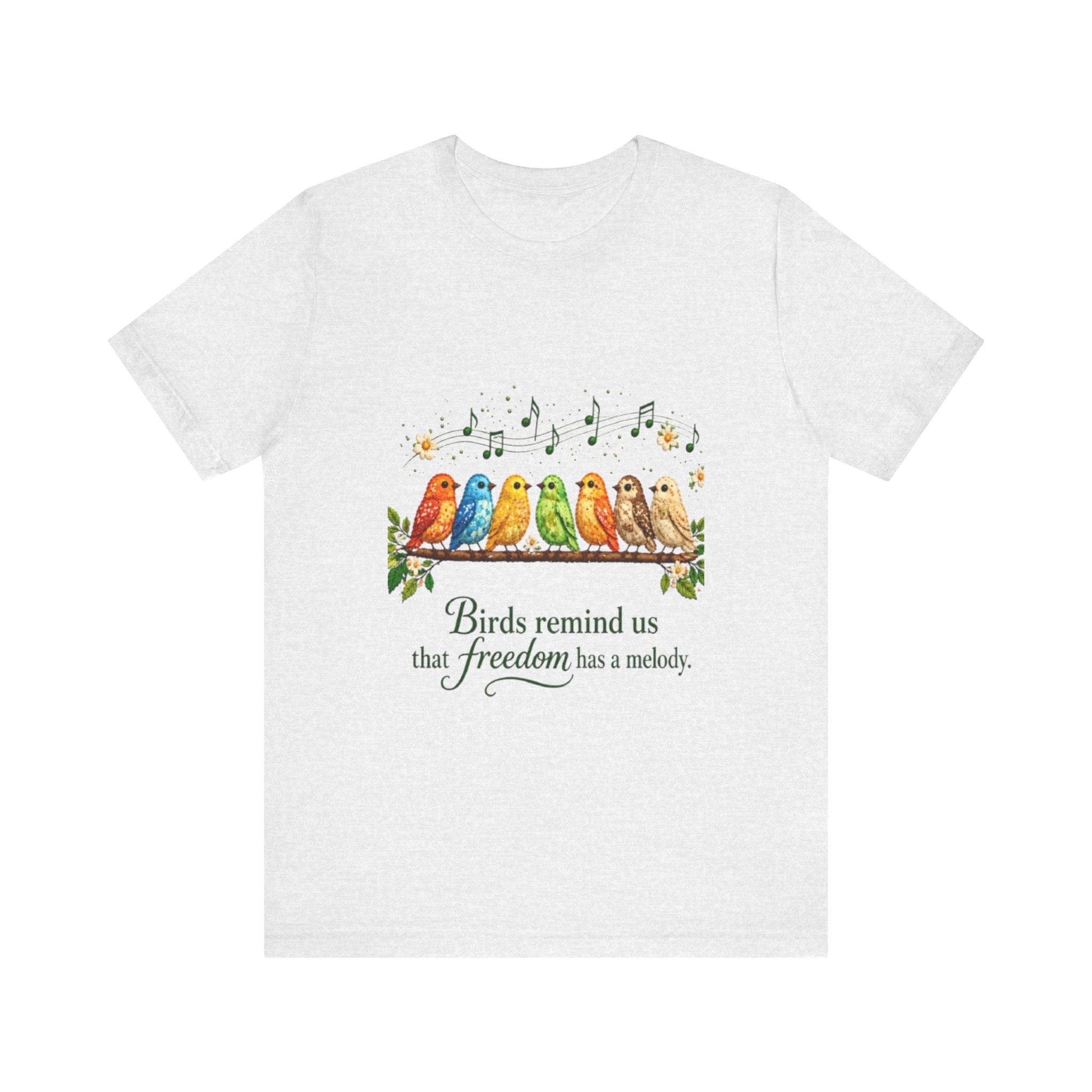 Colorful Songbirds on Branch T-Shirt | Birds Remind Us That Freedom Has a Melody