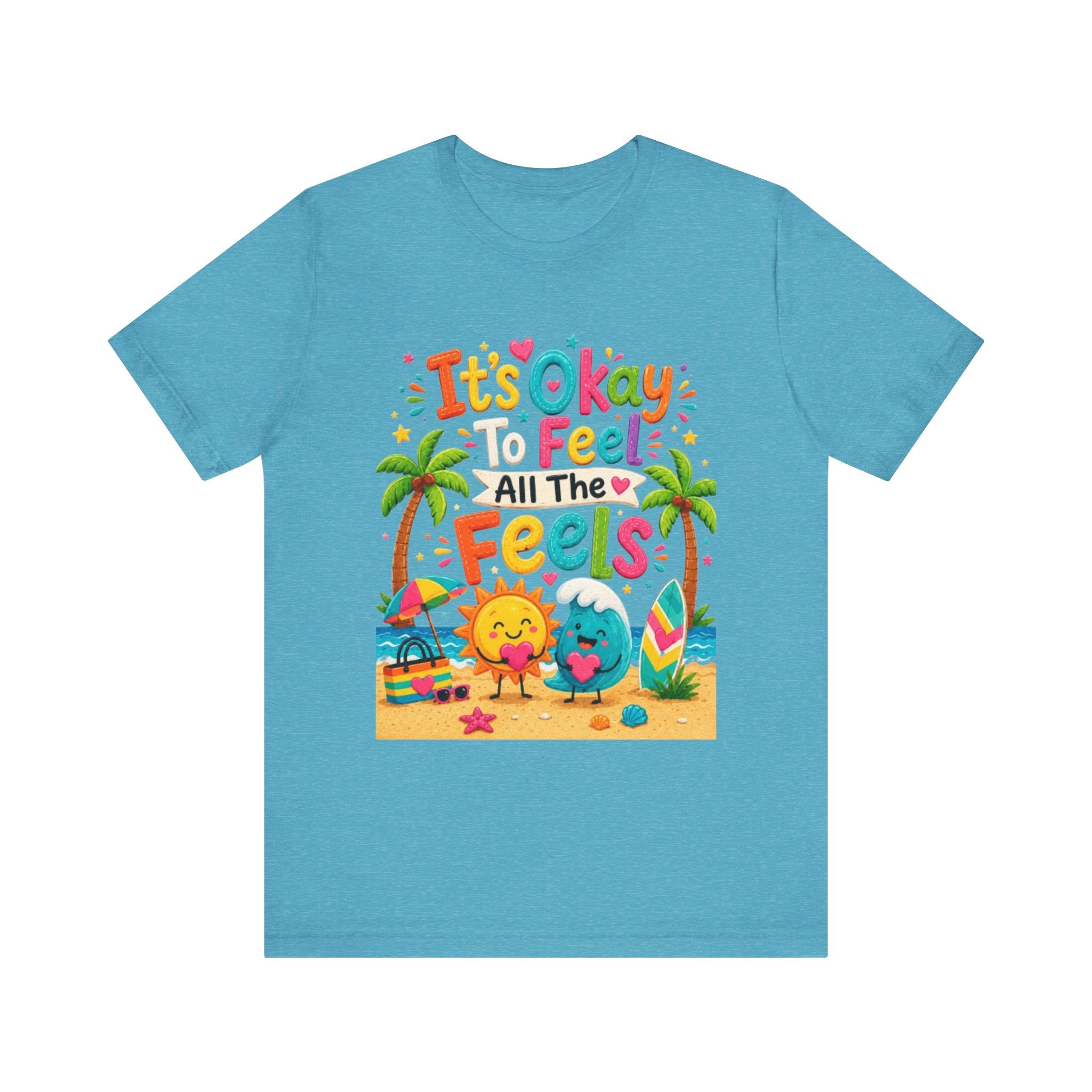 It's Okay to Feel All the Feels T-Shirt | Cute Beach Sun & Earth Illustration