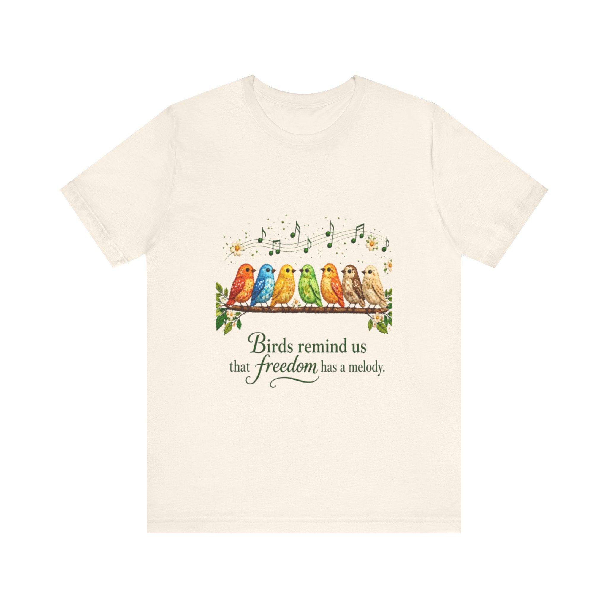 Colorful Songbirds on Branch T-Shirt | Birds Remind Us That Freedom Has a Melody