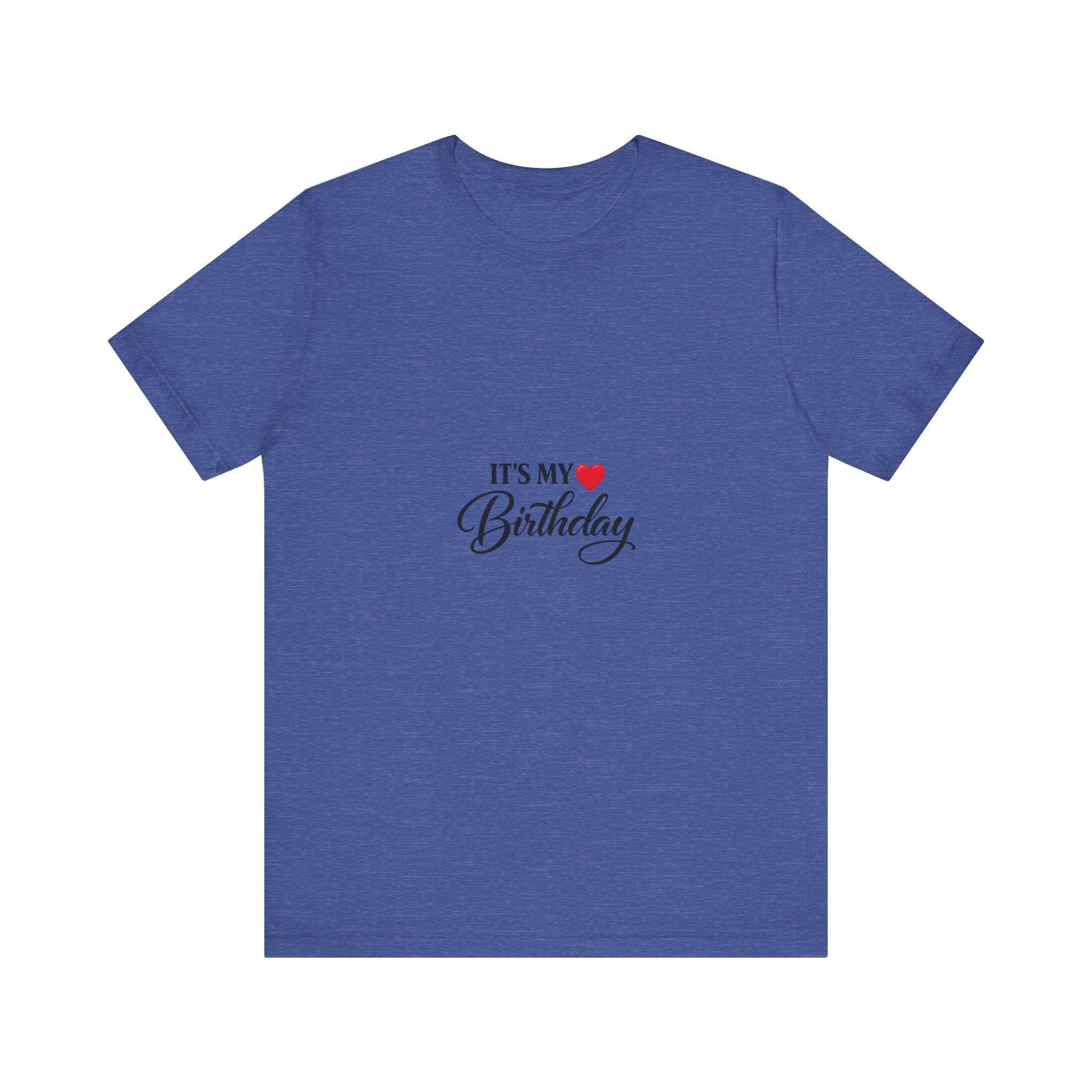 It's My Heart Birthday T-Shirt | Script Text Tee
