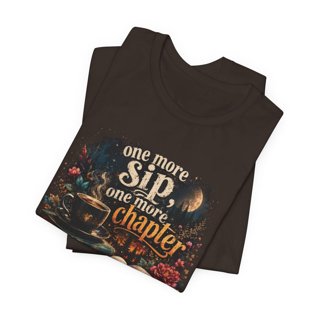 One More Sip One More Chapter T-Shirt | Coffee and Books Tee