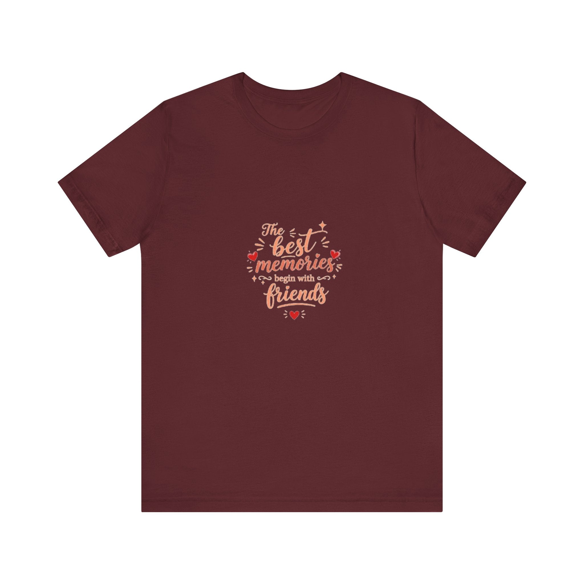 Best Memories Made With Friends T-Shirt | Friendship Quote Tee