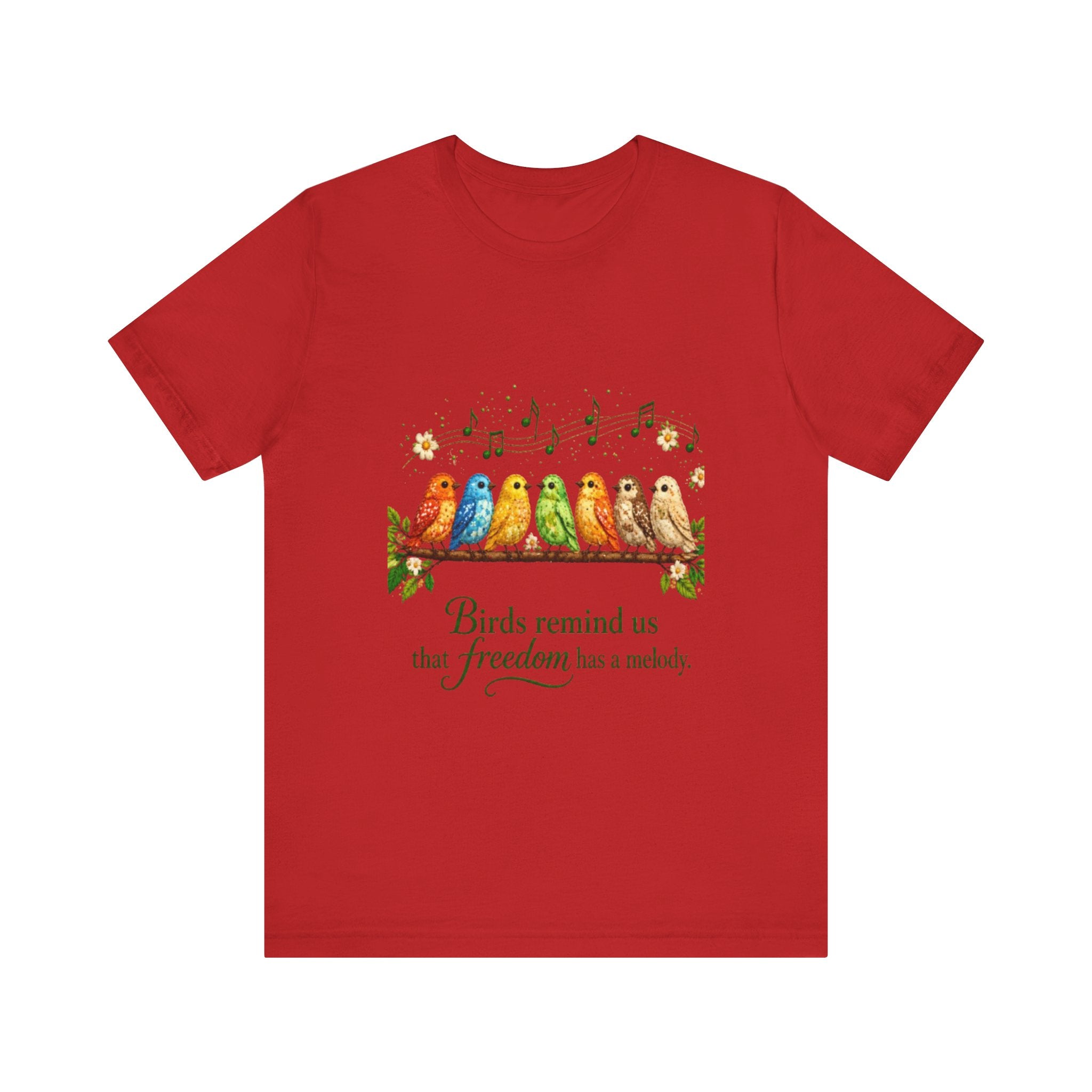 Colorful Songbirds on Branch T-Shirt | Birds Remind Us That Freedom Has a Melody