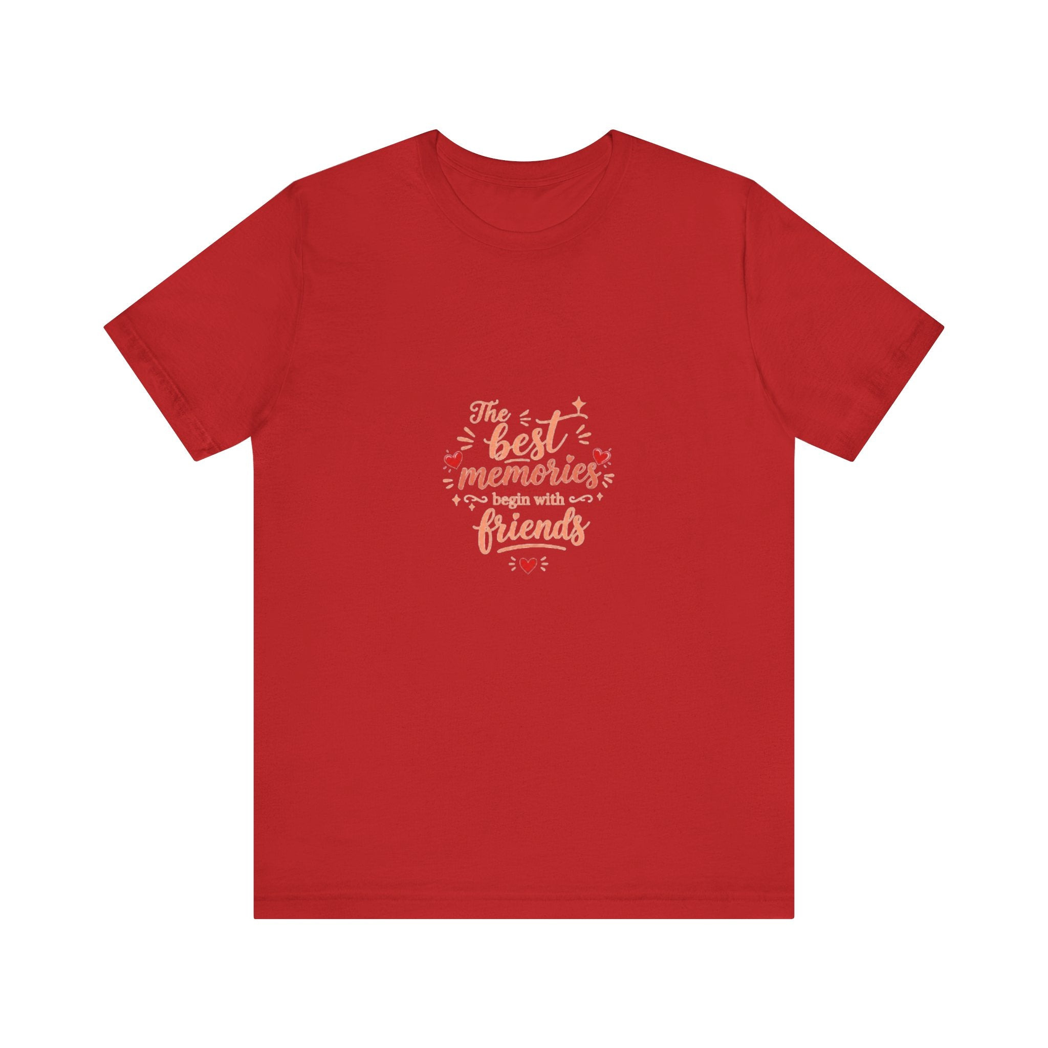 Best Memories Made With Friends T-Shirt | Friendship Quote Tee