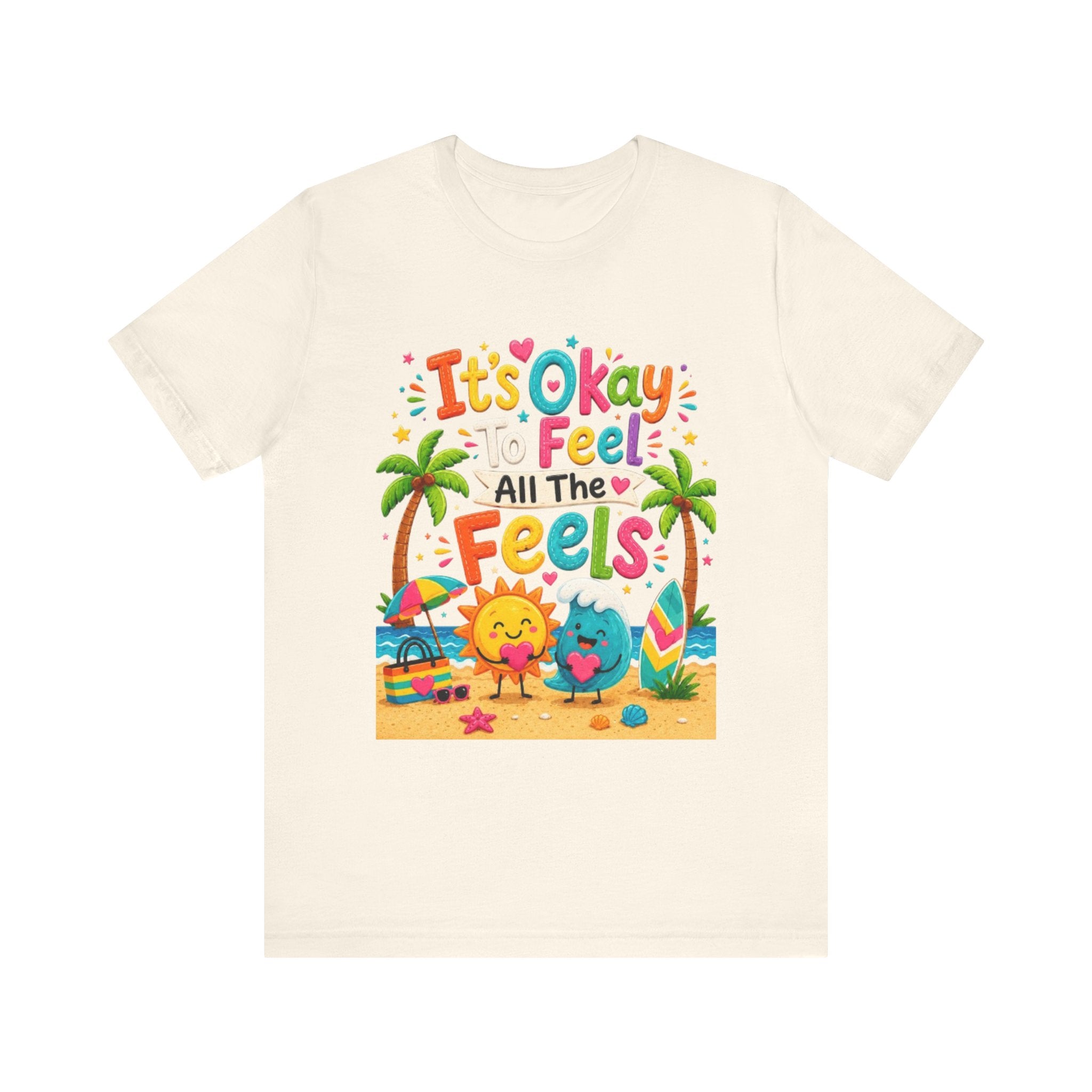 It's Okay to Feel All the Feels T-Shirt | Cute Beach Sun & Earth Illustration