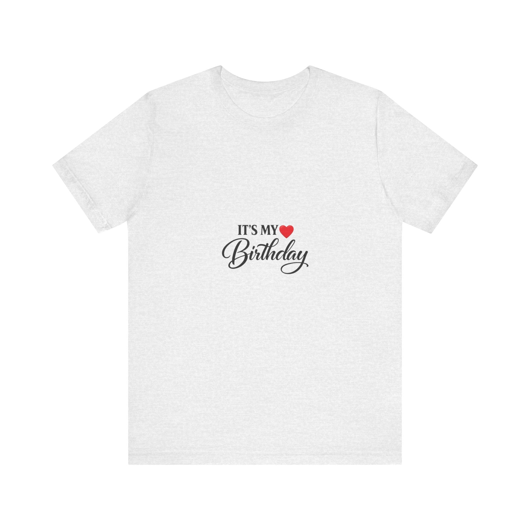 It's My Heart Birthday T-Shirt | Script Text Tee