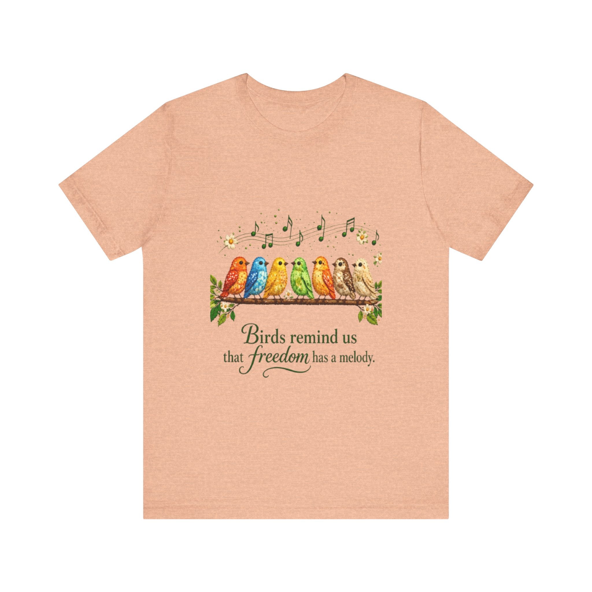 Colorful Songbirds on Branch T-Shirt | Birds Remind Us That Freedom Has a Melody