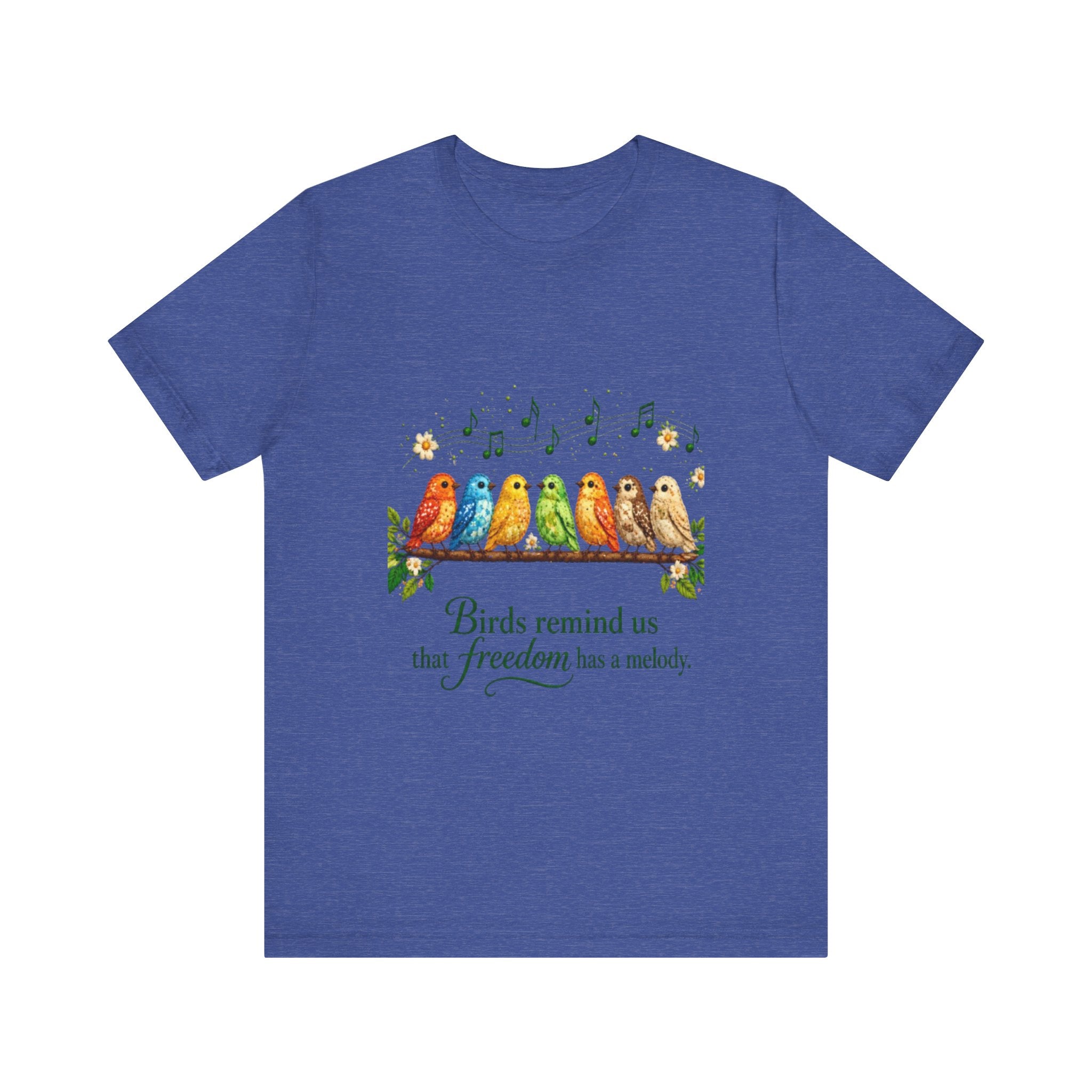 Colorful Songbirds on Branch T-Shirt | Birds Remind Us That Freedom Has a Melody
