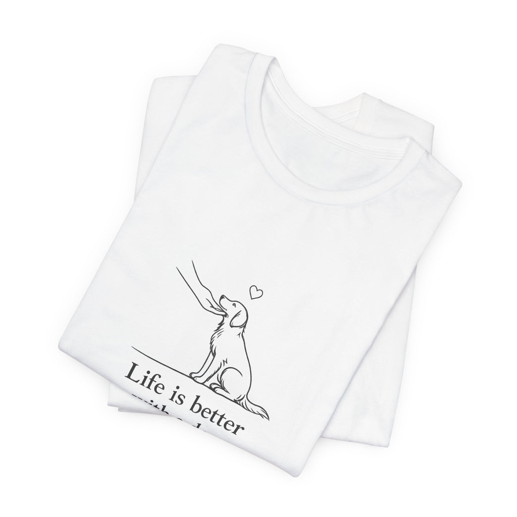 Life Is Better With a Dog tee | Dog Outline Illustration T-Shirt| Dog lover T-Shirt| Pet lover T-Shirt