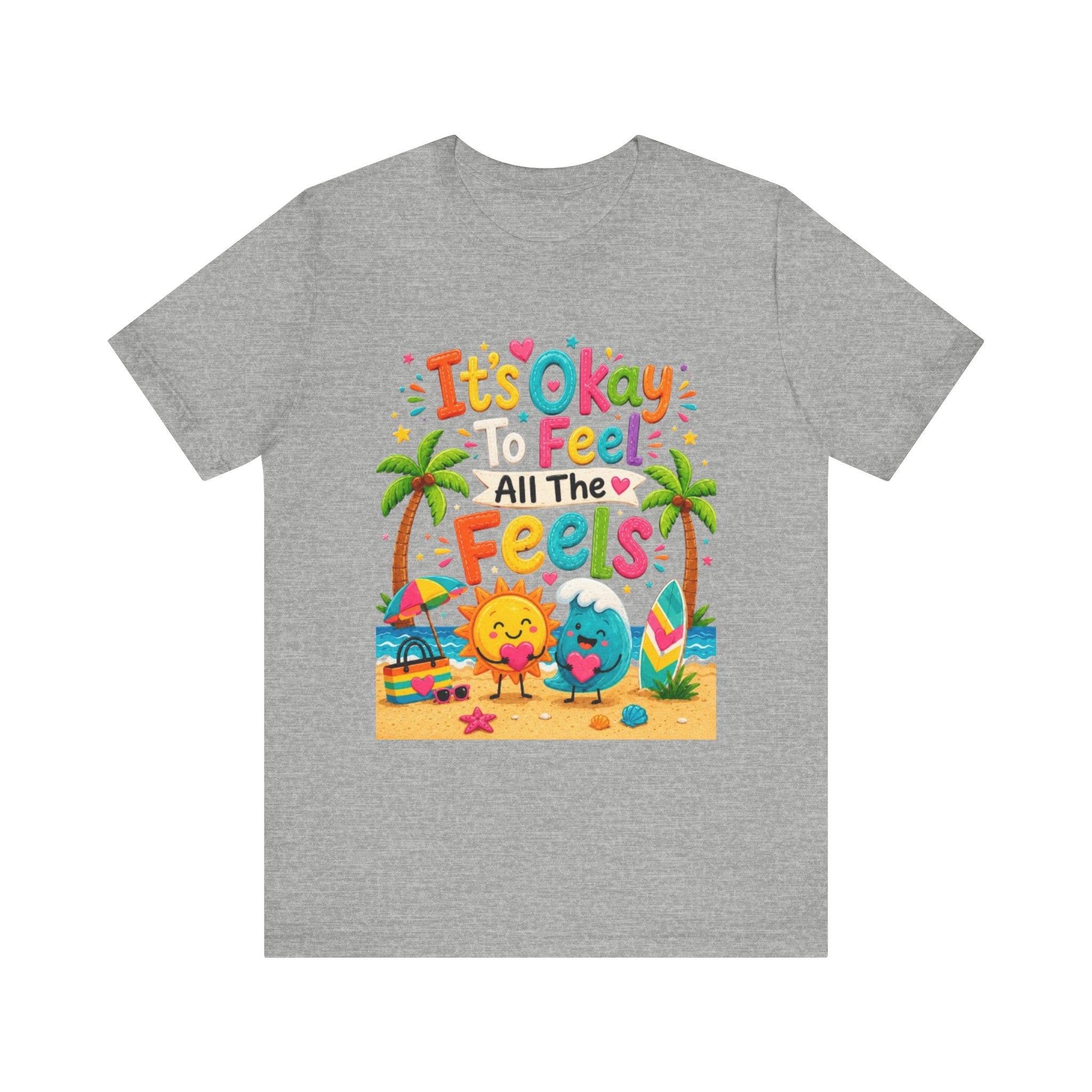 It's Okay to Feel All the Feels T-Shirt | Cute Beach Sun & Earth Illustration