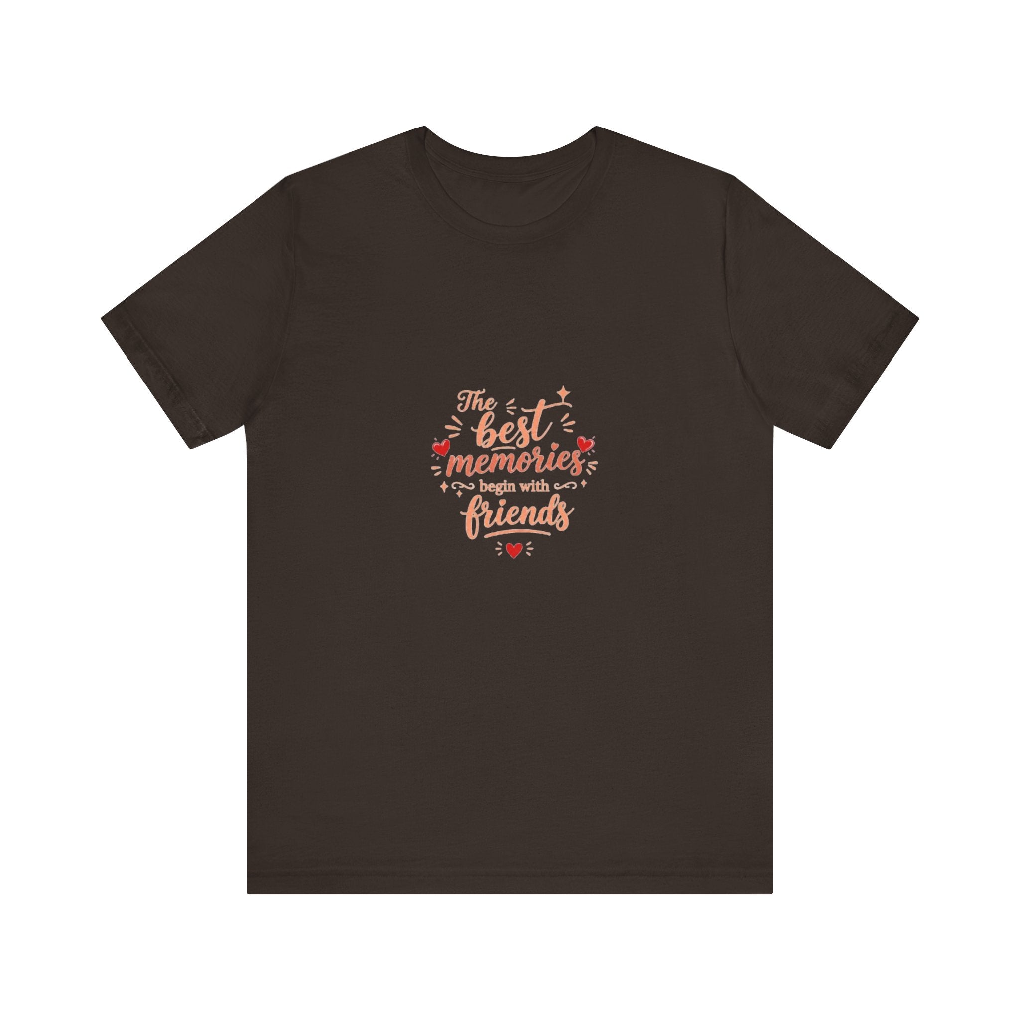Best Memories Made With Friends T-Shirt | Friendship Quote Tee