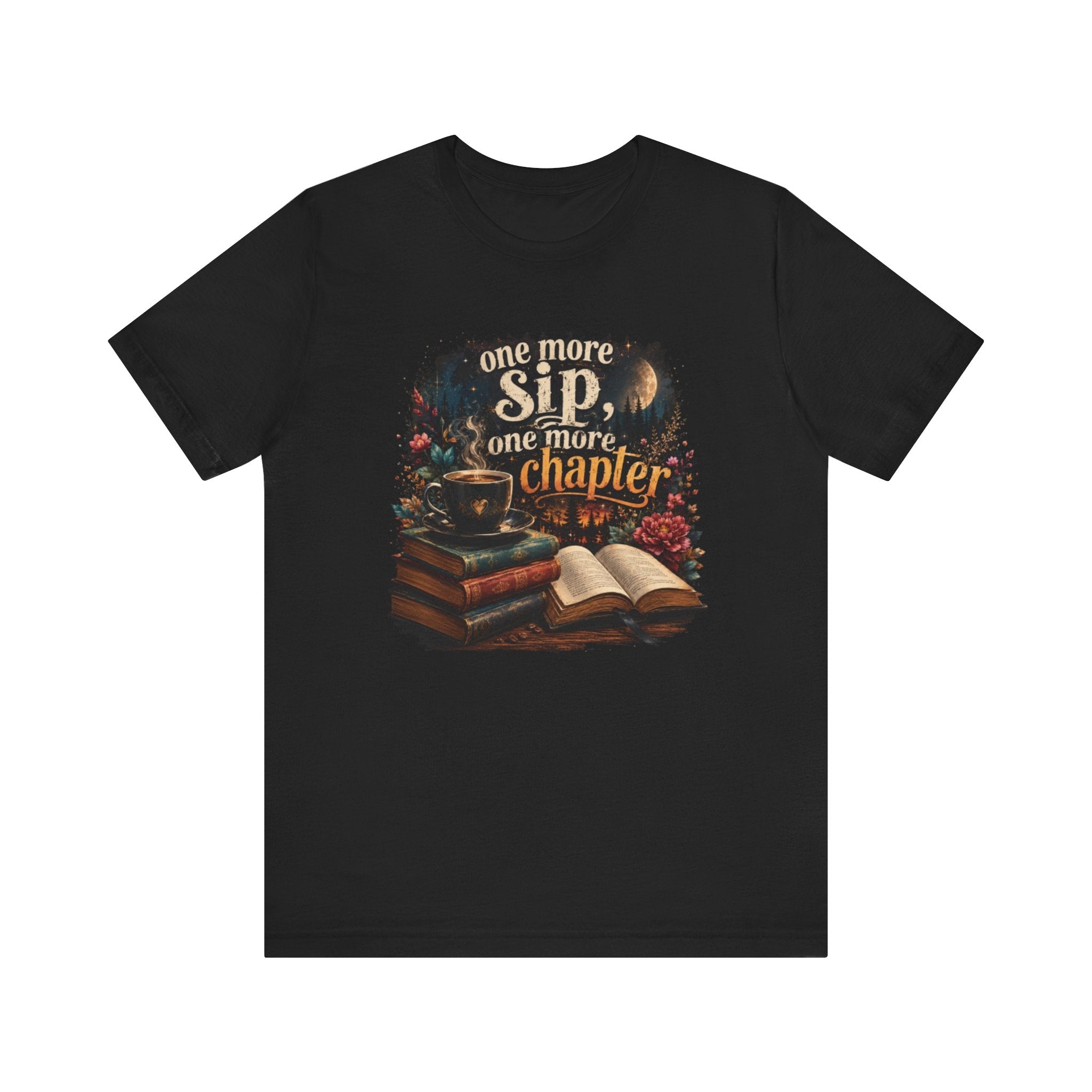 One More Sip One More Chapter T-Shirt | Coffee and Books Tee